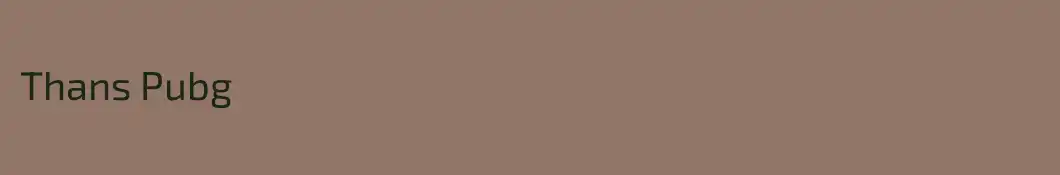 Thans Pubg